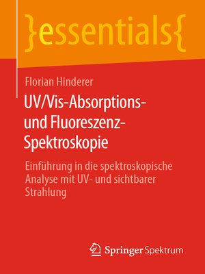 cover image of UV/Vis-Absorptions- und Fluoreszenz-Spektroskopie